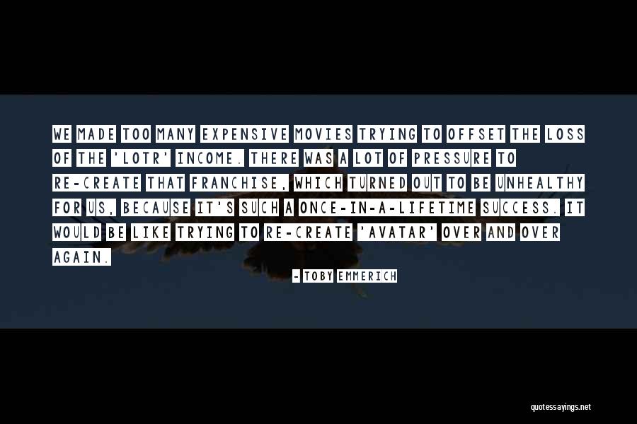 Lifetime Income Quotes By Toby Emmerich Lifetime Income Quotes By Toby Emmerich
