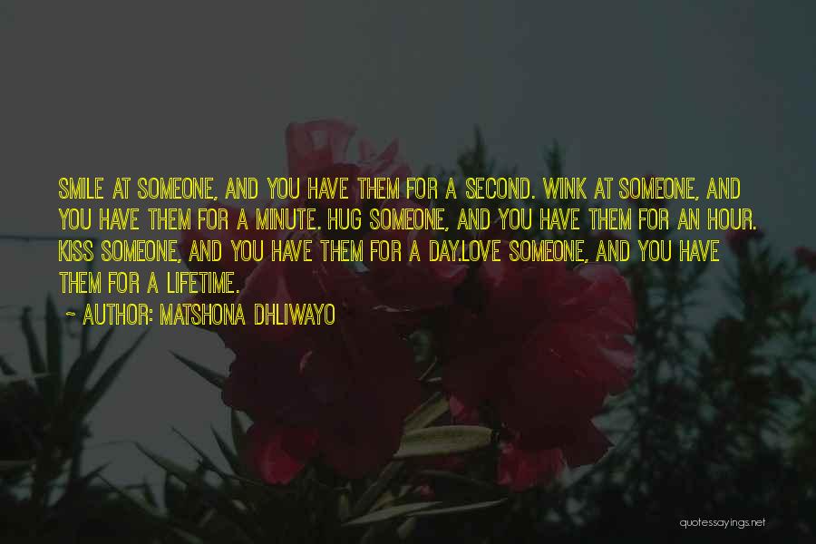 Lifetime Love Quotes By Matshona Dhliwayo