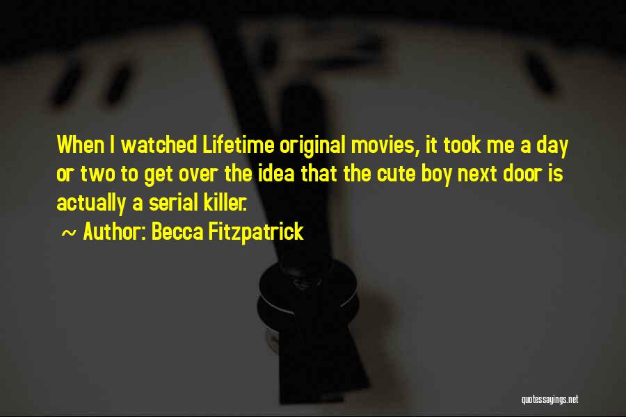 Lifetime Movies Quotes By Becca Fitzpatrick