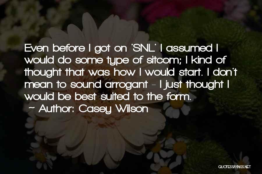 Lifetime Remembrances Quotes By Casey Wilson