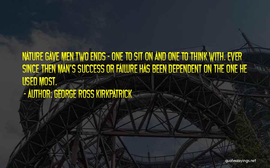 Lifetimesms Quotes By George Ross Kirkpatrick