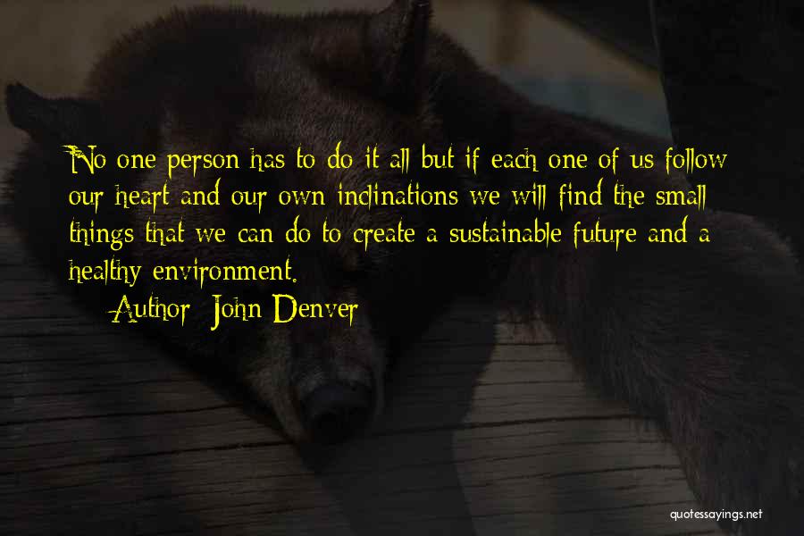 Lifetimesms Quotes By John Denver