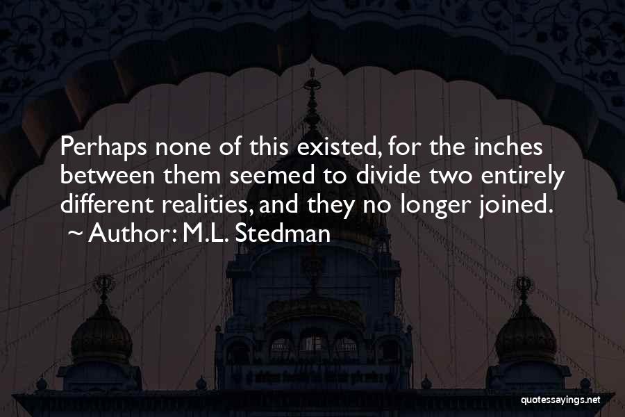 Lifetimesms Quotes By M.L. Stedman