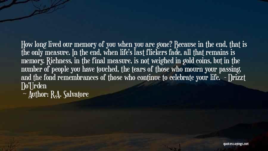 Lifetimesms Quotes By R.A. Salvatore