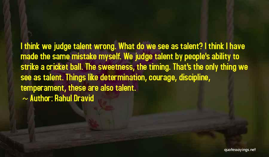 Lifeworks Austin Quotes By Rahul Dravid