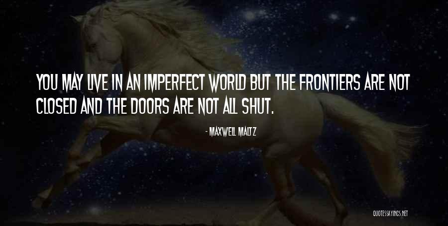 Lifeworks Portal Quotes By Maxwell Maltz Lifeworks Portal Quotes By Maxwell Maltz