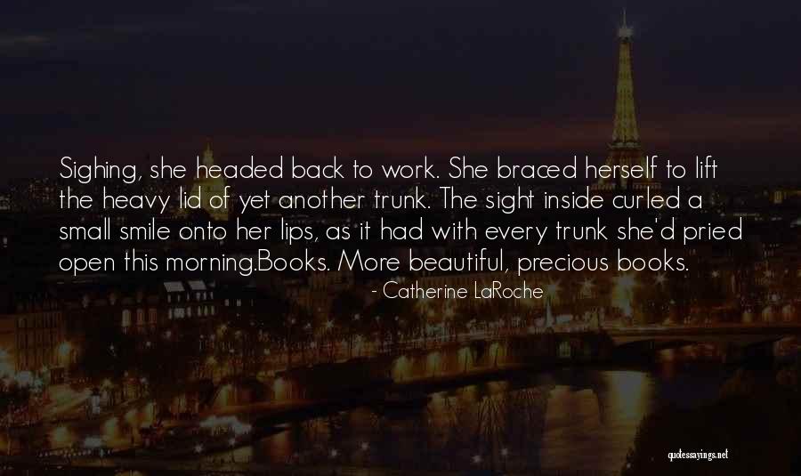 Lift Heavy Quotes By Catherine LaRoche