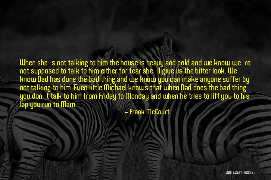 Lift Heavy Quotes By Frank McCourt