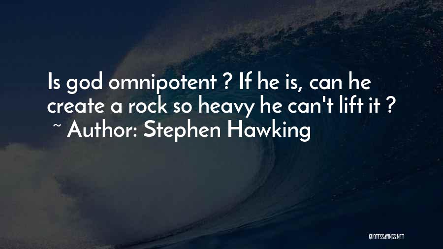 Lift Heavy Quotes By Stephen Hawking