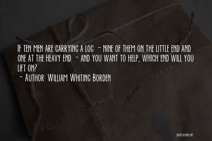 Lift Heavy Quotes By William Whiting Borden