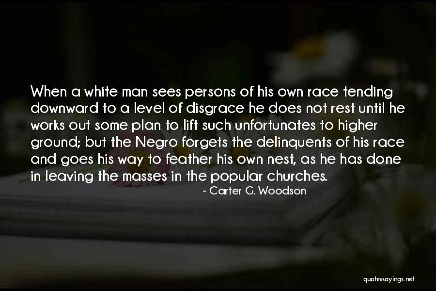 Lift Higher Quotes By Carter G. Woodson Lift Higher Quotes By Carter G. Woodson