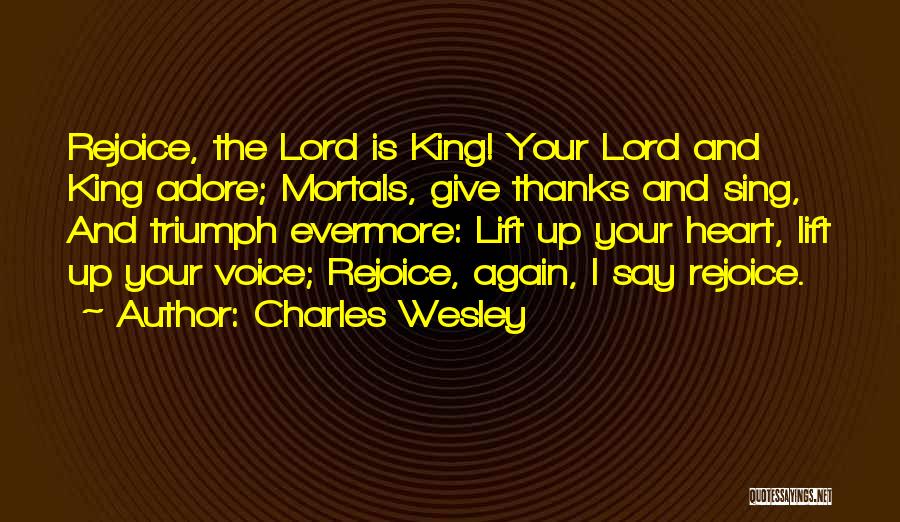 Lift Me Up Lord Quotes By Charles Wesley