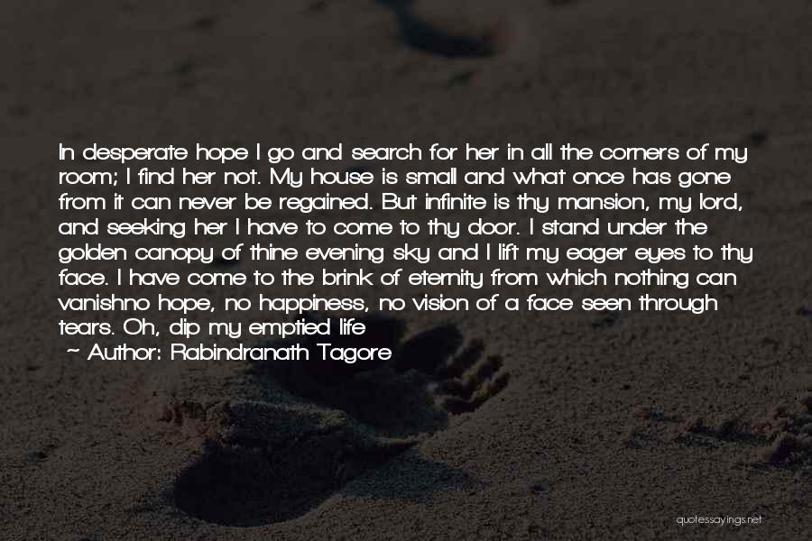 Lift Me Up Lord Quotes By Rabindranath Tagore Lift Me Up Lord Quotes By Rabindranath Tagore
