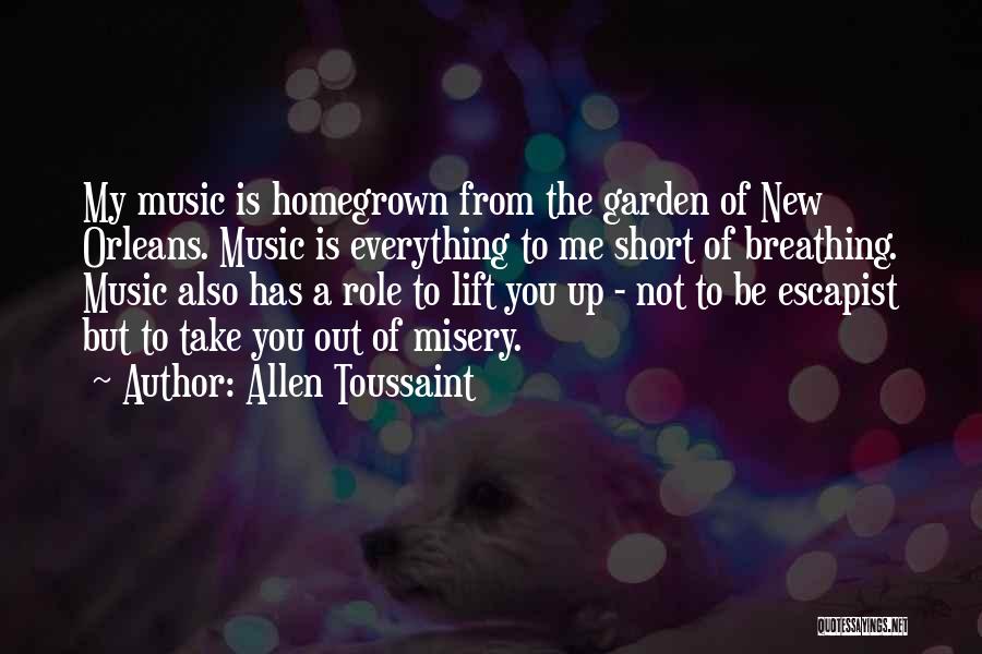 Lift Me Up Quotes By Allen Toussaint