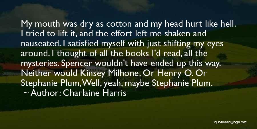 Lift Me Up Quotes By Charlaine Harris