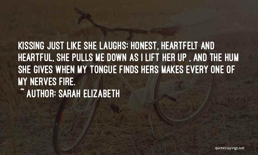 Lift Me Up Quotes By Sarah Elizabeth