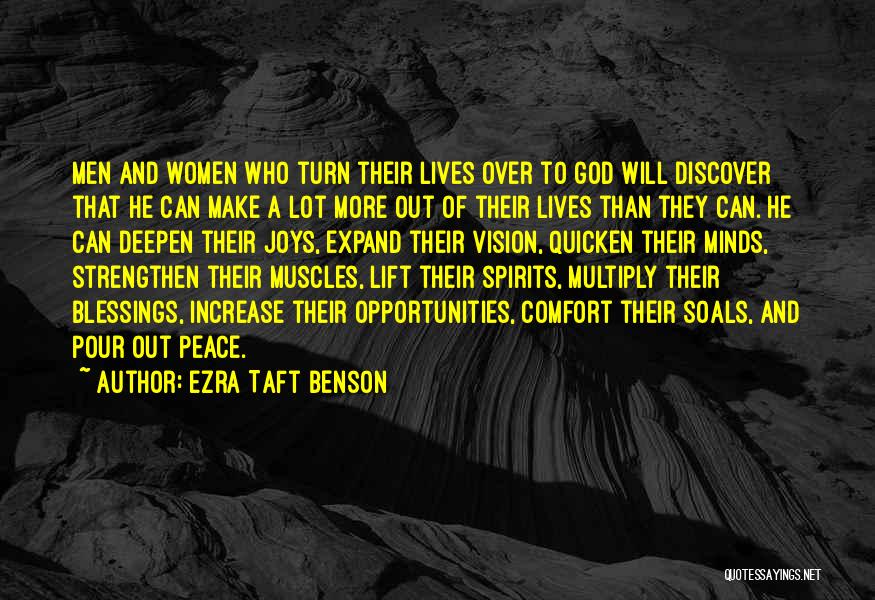 Lift My Spirits Quotes By Ezra Taft Benson