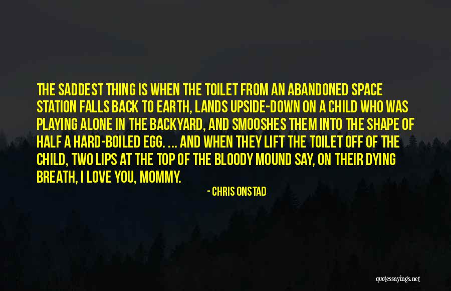 Lift Up The Dying Quotes By Chris Onstad Lift Up The Dying Quotes By Chris Onstad