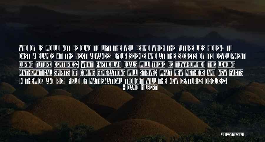 Lift Up Your Spirits Quotes By David Hilbert Lift Up Your Spirits Quotes By David Hilbert