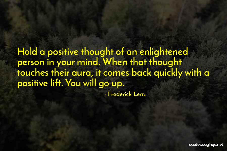Lift You Up Quotes By Frederick Lenz Lift You Up Quotes By Frederick Lenz