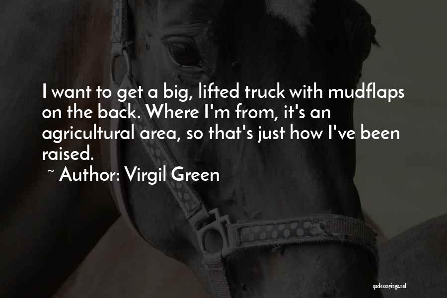 Lifted Truck Quotes By Virgil Green