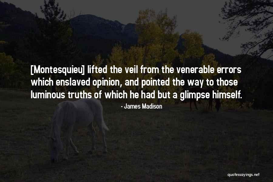 Lifted Veil Quotes By James Madison Lifted Veil Quotes By James Madison