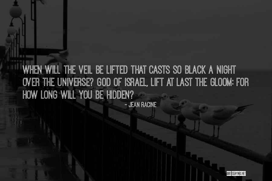 Lifted Veil Quotes By Jean Racine Lifted Veil Quotes By Jean Racine