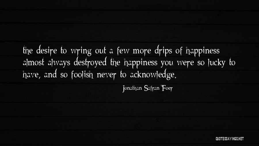 Liftime Quotes By Jonathan Safran Foer Liftime Quotes By Jonathan Safran Foer