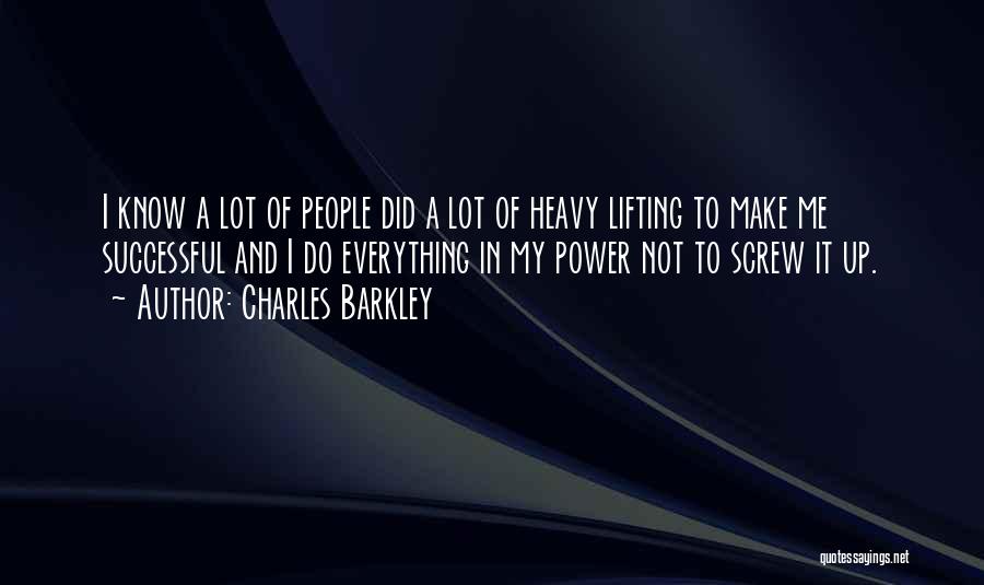 Lifting Quotes By Charles Barkley