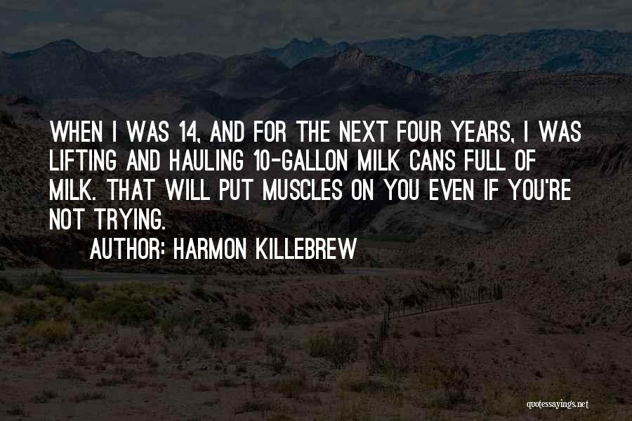 Lifting Quotes By Harmon Killebrew