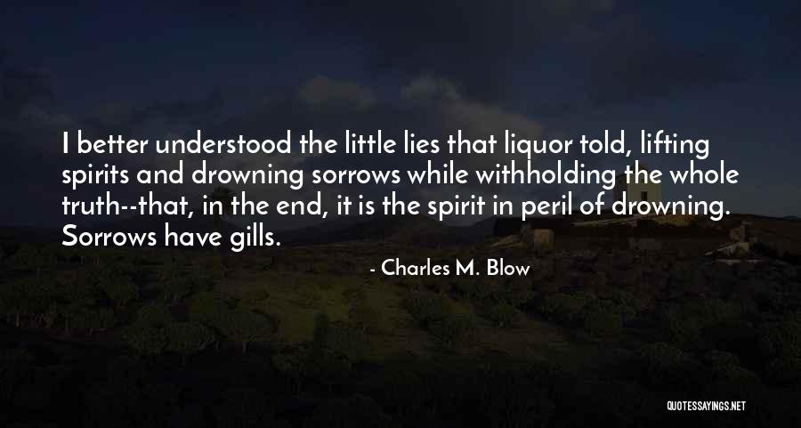 Lifting Someone's Spirits Quotes By Charles M. Blow