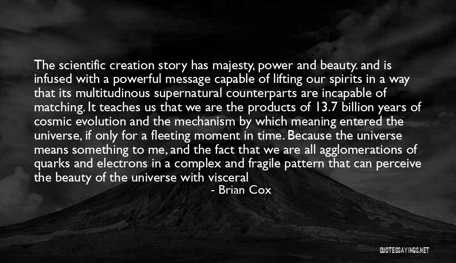 Lifting Spirits Up Quotes By Brian Cox