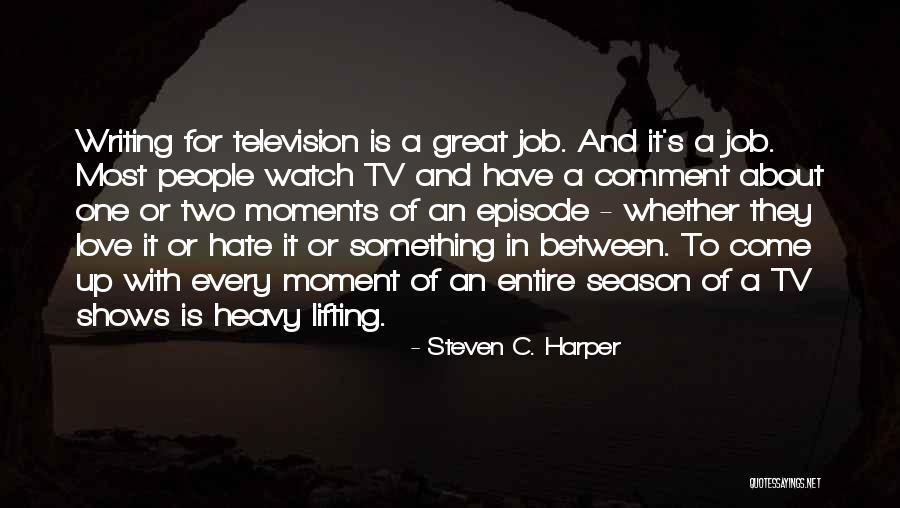 Lifting Up Quotes By Steven C. Harper Lifting Up Quotes By Steven C. Harper