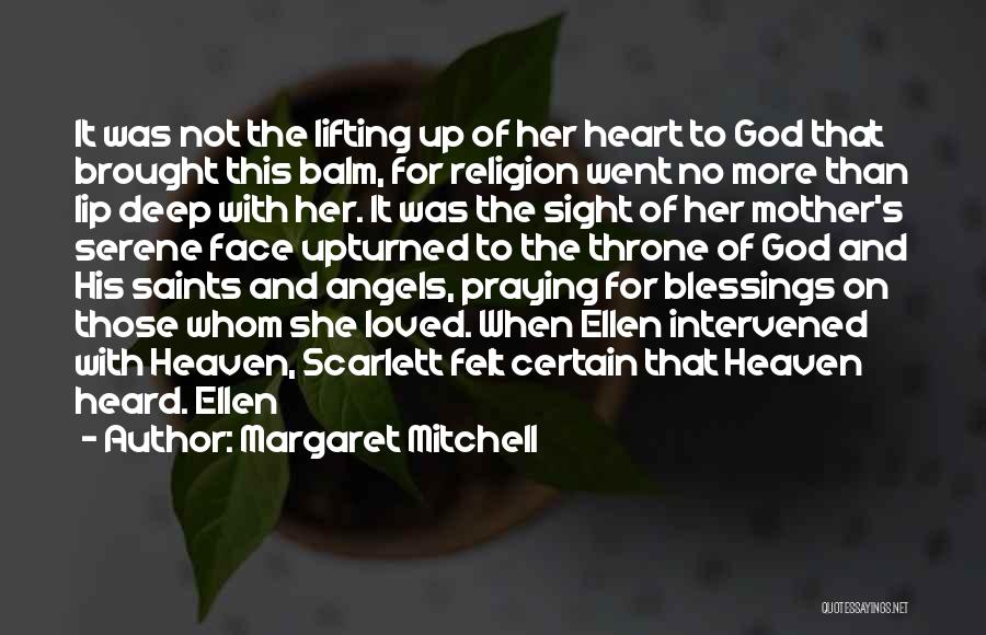 Lifting Up To God Quotes By Margaret Mitchell