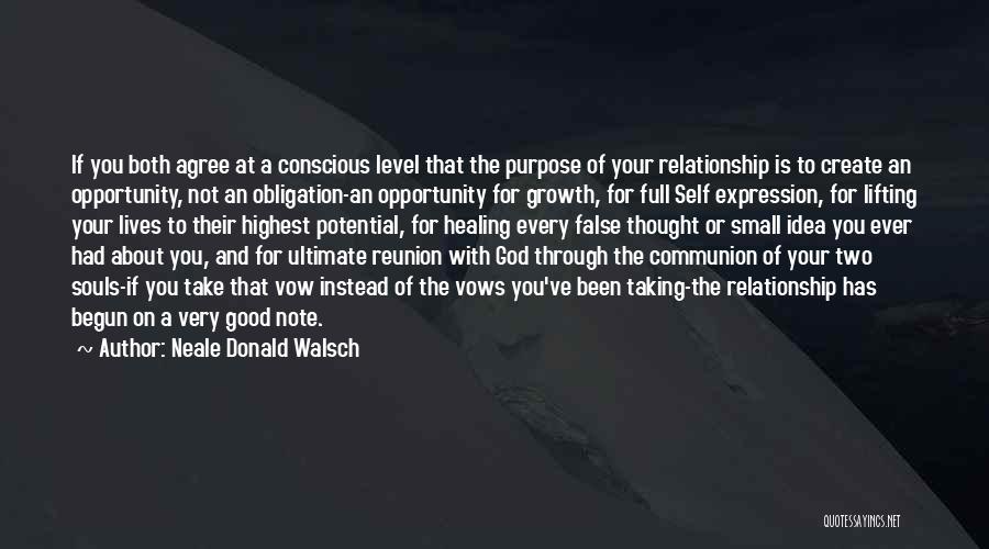 Lifting Up To God Quotes By Neale Donald Walsch
