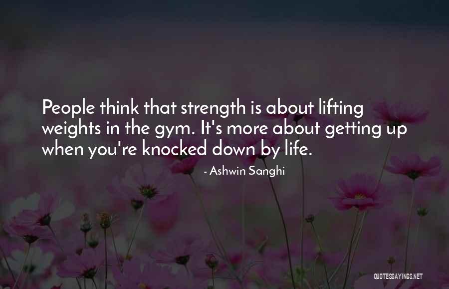 Lifting Weights Quotes By Ashwin Sanghi Lifting Weights Quotes By Ashwin Sanghi