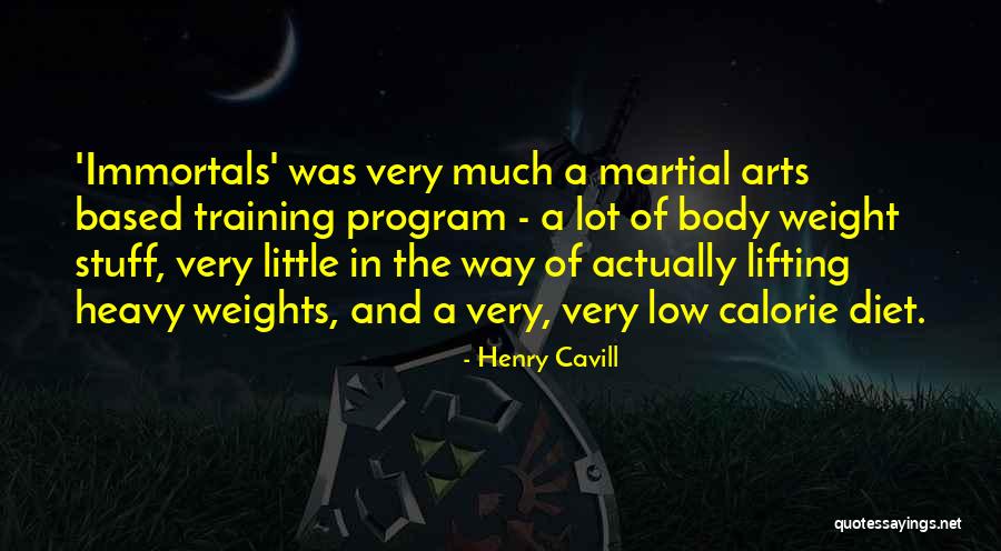 Lifting Weights Quotes By Henry Cavill