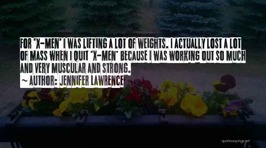 Lifting Weights Quotes By Jennifer Lawrence
