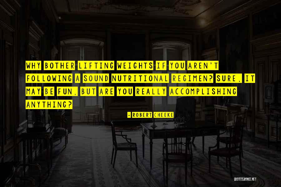 Lifting Weights Quotes By Robert Cheeke Lifting Weights Quotes By Robert Cheeke