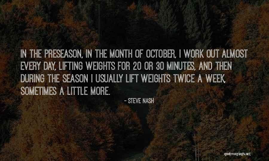 Lifting Weights Quotes By Steve Nash Lifting Weights Quotes By Steve Nash