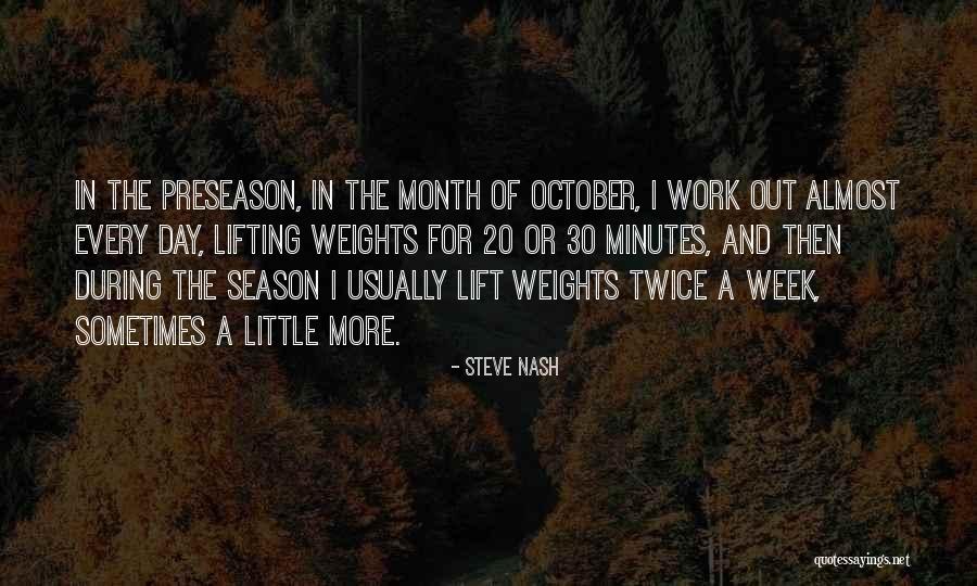 Lifting Weights Quotes By Steve Nash