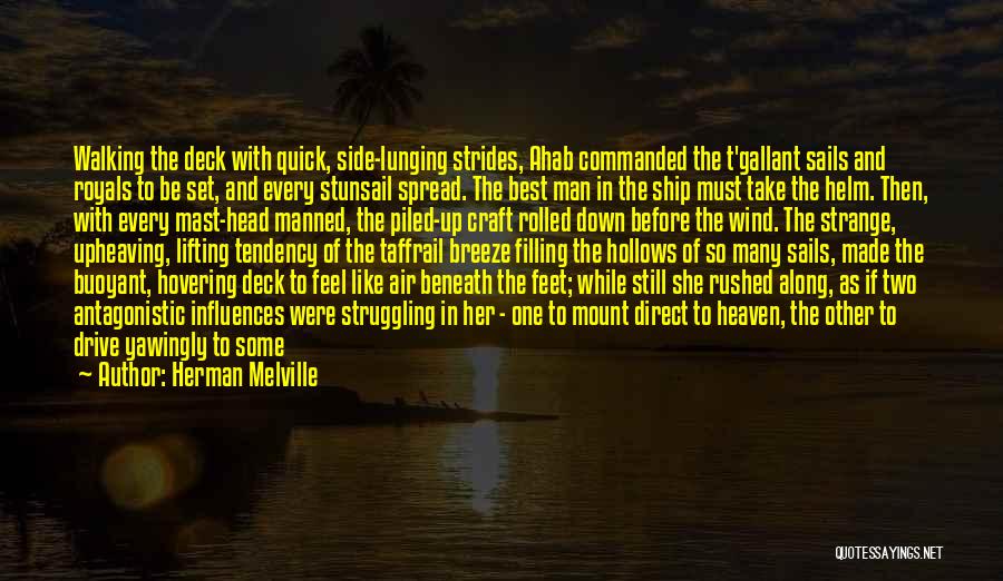 Lifting Your Man Up Quotes By Herman Melville