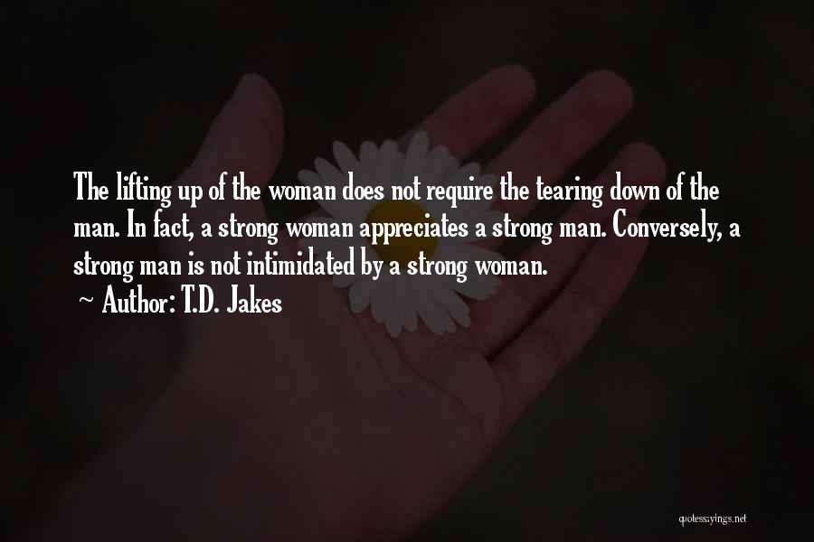 Lifting Your Man Up Quotes By T.D. Jakes
