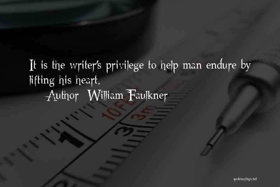 Lifting Your Man Up Quotes By William Faulkner