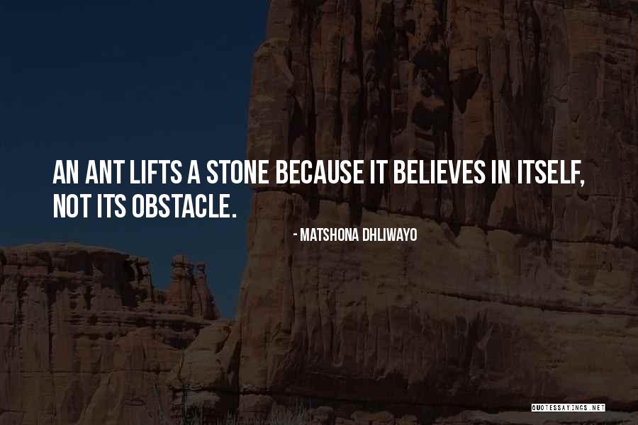 Lifts Quotes By Matshona Dhliwayo