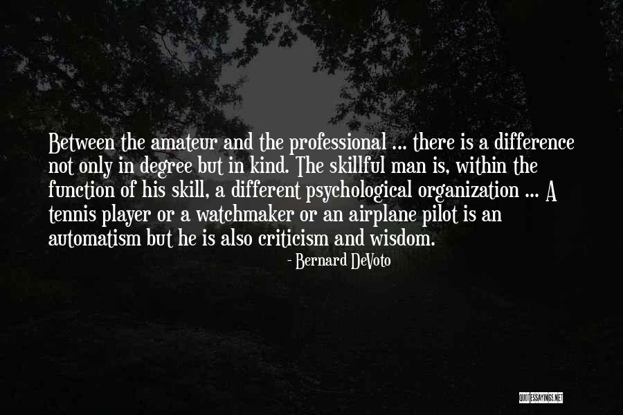 Ligabue Accordi Quotes By Bernard DeVoto