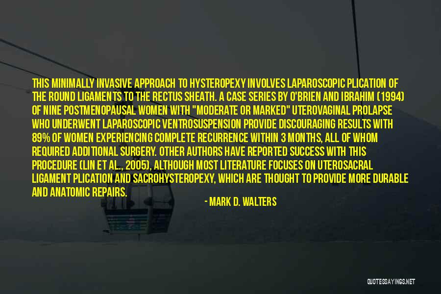 Ligament Quotes By Mark D. Walters Ligament Quotes By Mark D. Walters