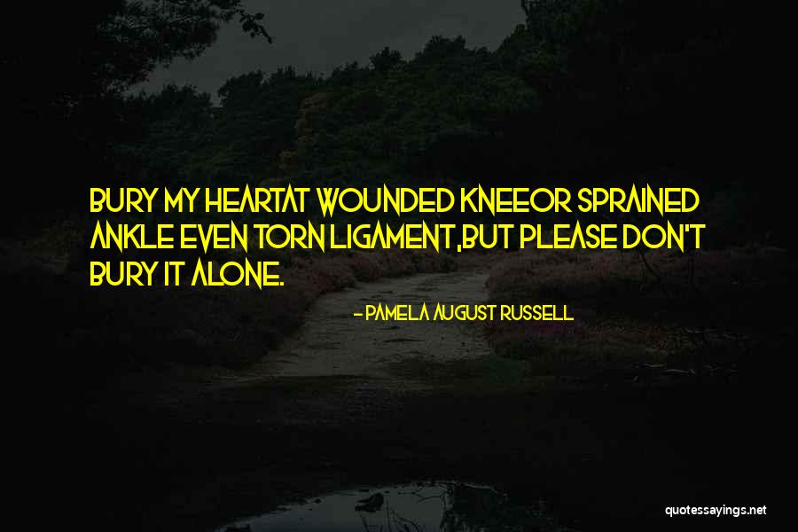 Ligament Quotes By Pamela August Russell Ligament Quotes By Pamela August Russell