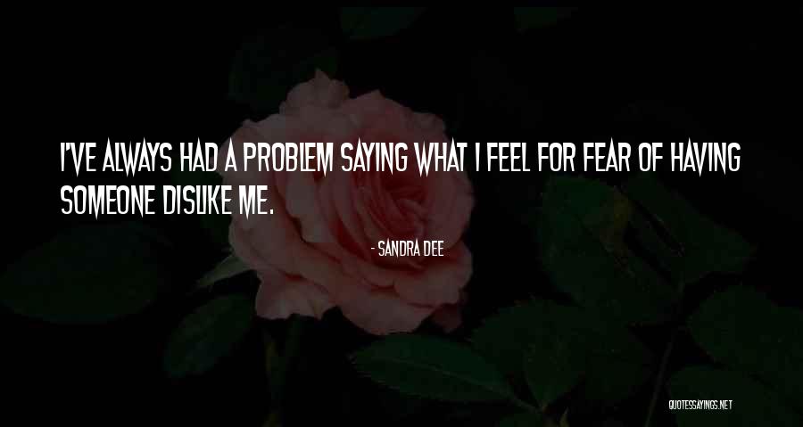 Ligaments Vs Tendons Quotes By Sandra Dee