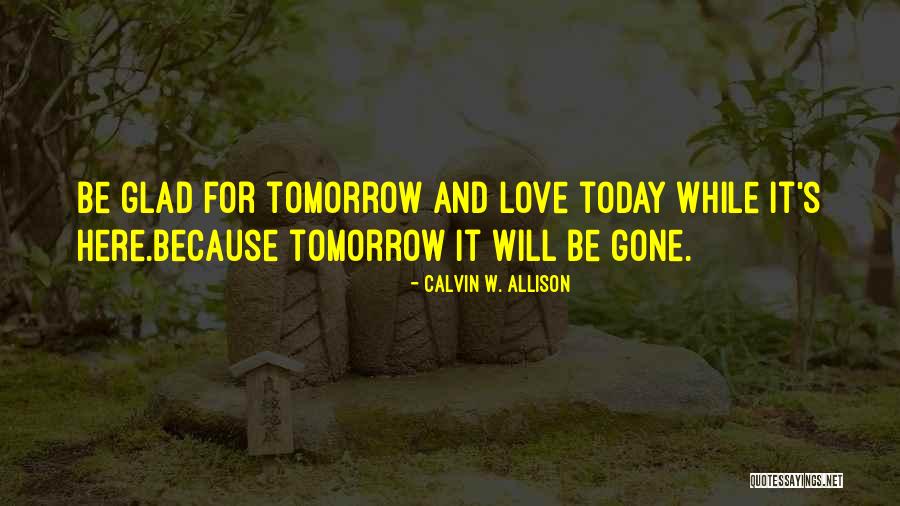 Ligaya Quotes By Calvin W. Allison Ligaya Quotes By Calvin W. Allison
